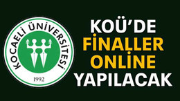 KOÜ’de finaller online yapılacak